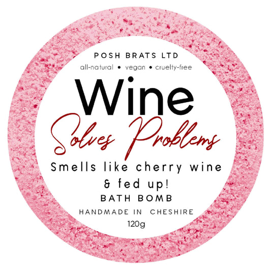 Wine Solves Problems Fizzy Bath Bomb