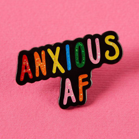 Anxious AF Enamel Pin Badge