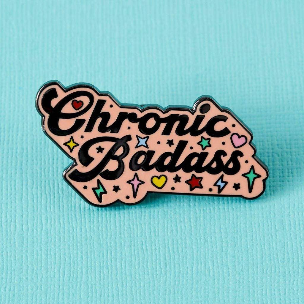 Chronic Badass Enamel Pin Badge