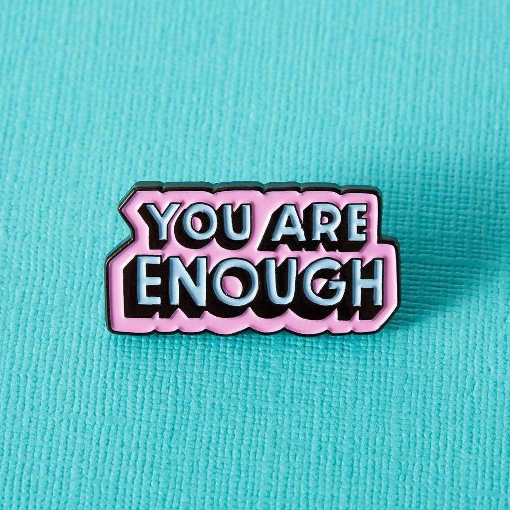 You Are Enough Empowering Enamel Pin - Stylish Badge for Self-Love