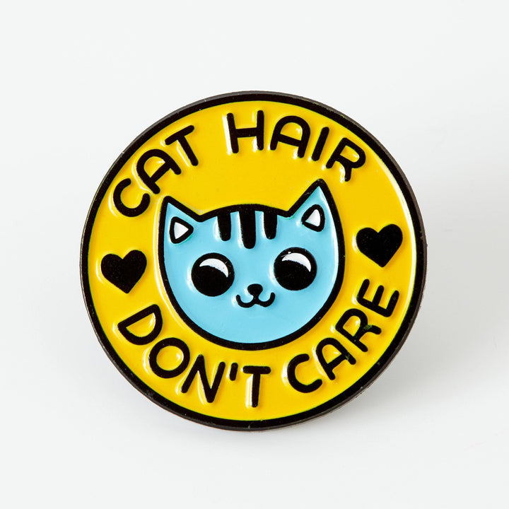 Cat Hair Don't Care Soft Enamel Pin for Pet Lovers